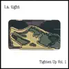 L.A. Tight - Tighten Up Vol. 1